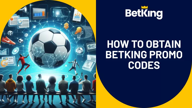 How to Obtain Betking Promo Codes